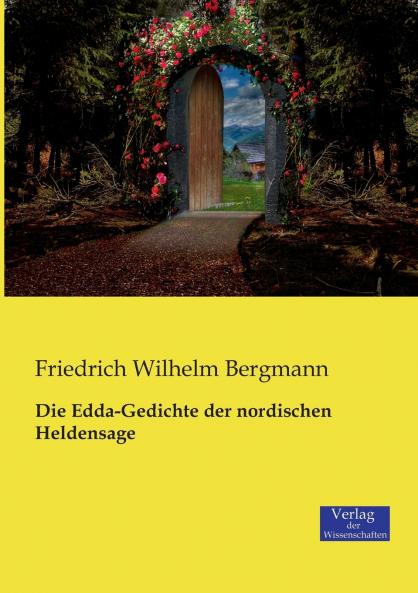 Die Edda-Gedichte der nordischen Heldensage