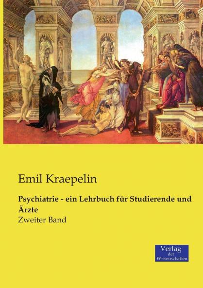 Psychiatrie - ein Lehrbuch für Studierende und Ärzte