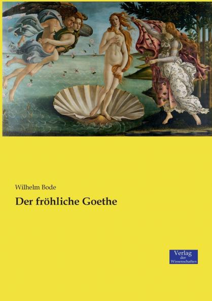 Der fröhliche Goethe