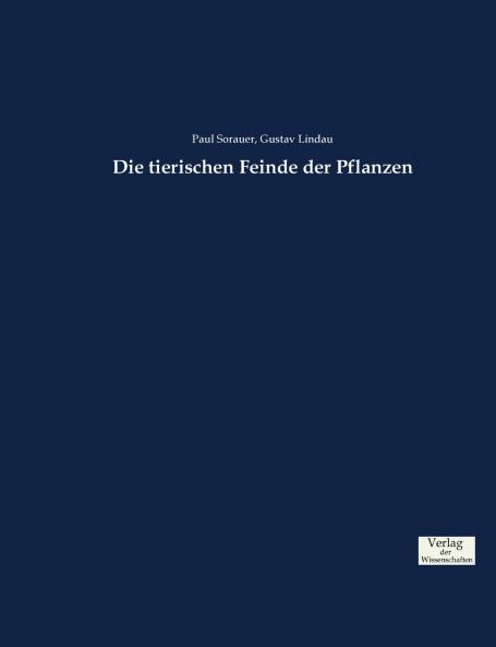Die tierischen Feinde der Pflanzen