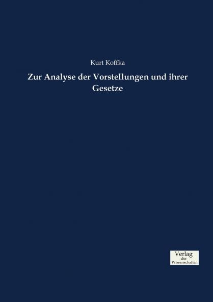 Zur Analyse der Vorstellungen und ihrer Gesetze