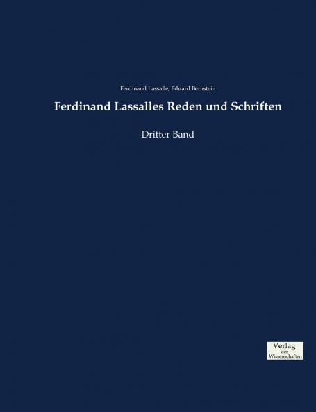 Ferdinand Lassalles Reden und Schriften
