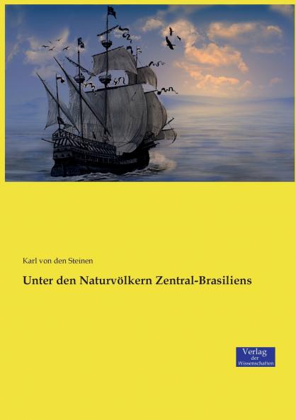 Unter den Naturvölkern Zentral-Brasiliens