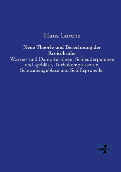 Neue Theorie und Berechnung der Kreiselräder