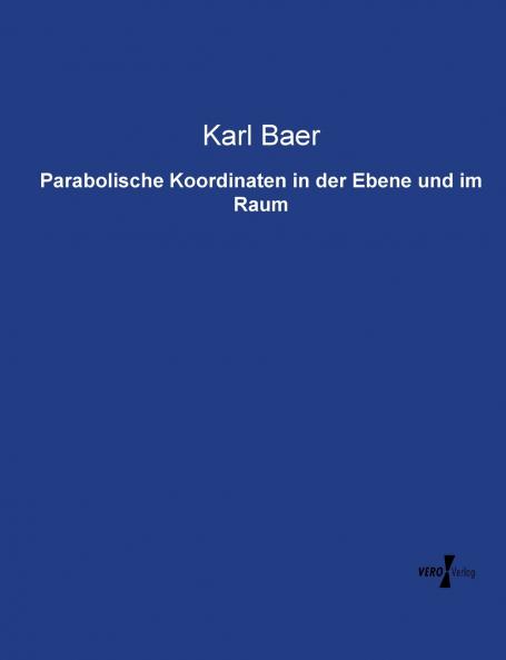 Parabolische Koordinaten in der Ebene und im Raum