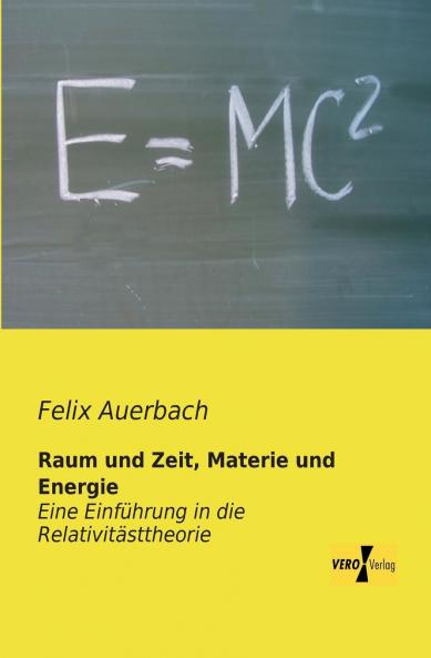 Raum und Zeit Materie und Energie