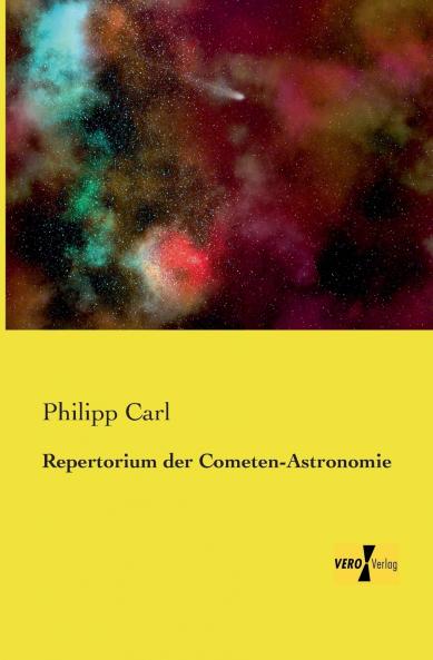 Repertorium der Cometen-Astronomie