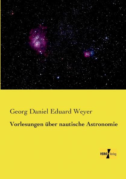 Vorlesungen über nautische Astronomie