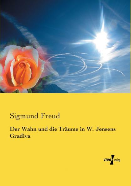 Der Wahn und die Träume in W. Jensens Gradiva