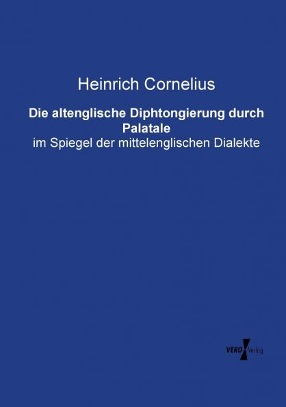 Die altenglische Diphtongierung durch Palatale