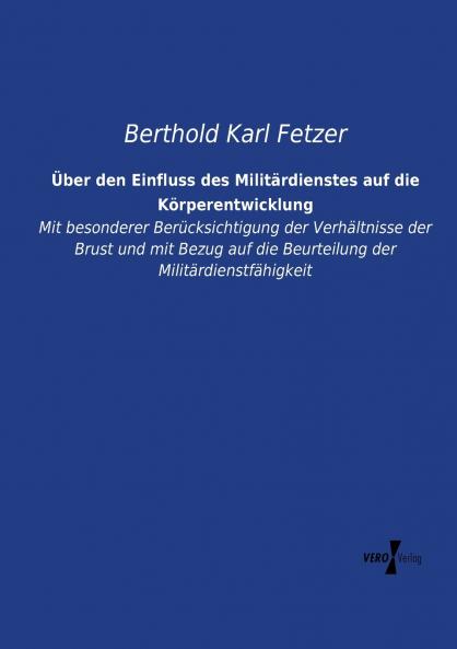 Über den Einfluss des Militärdienstes auf die Körperentwicklung