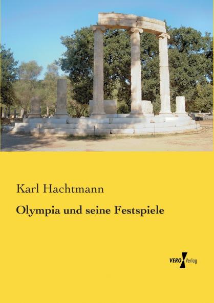 Olympia und seine Festspiele