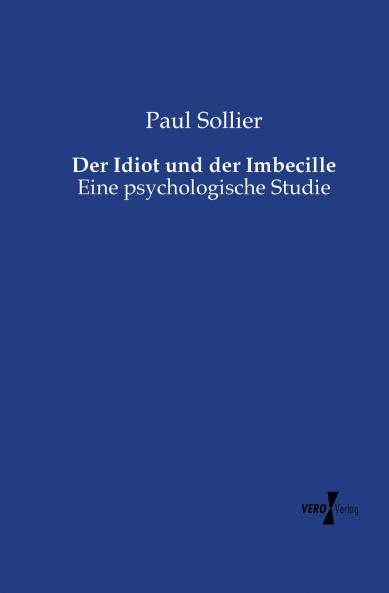 Der Idiot und der Imbecille