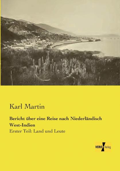 Bericht über eine Reise nach Niederländisch West-Indien