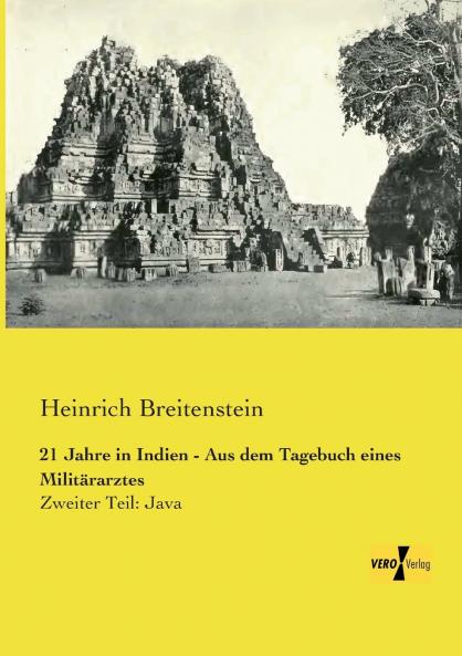 21 Jahre in Indien - Aus dem Tagebuch eines Militärarztes