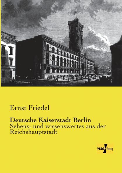 Deutsche Kaiserstadt Berlin