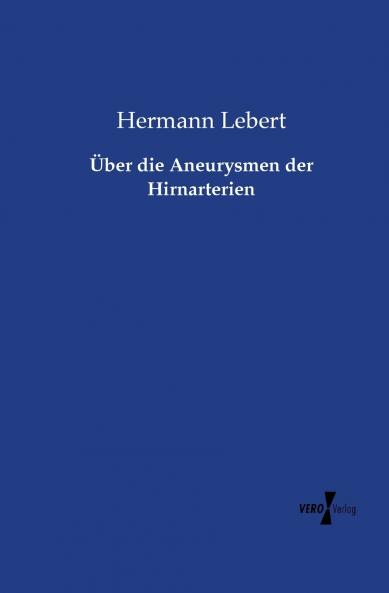 Über die Aneurysmen der Hirnarterien