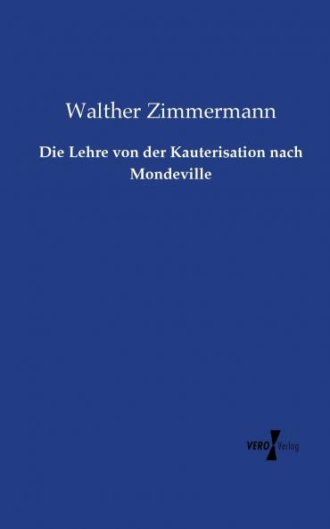 Die Lehre von der Kauterisation nach Mondeville