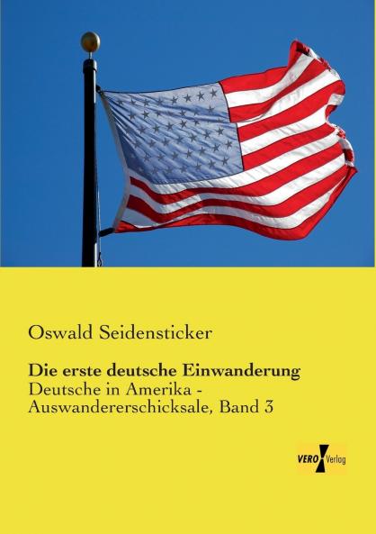 Die erste deutsche Einwanderung