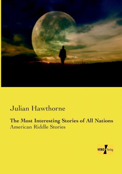 The Most Interesting Stories of All Nations