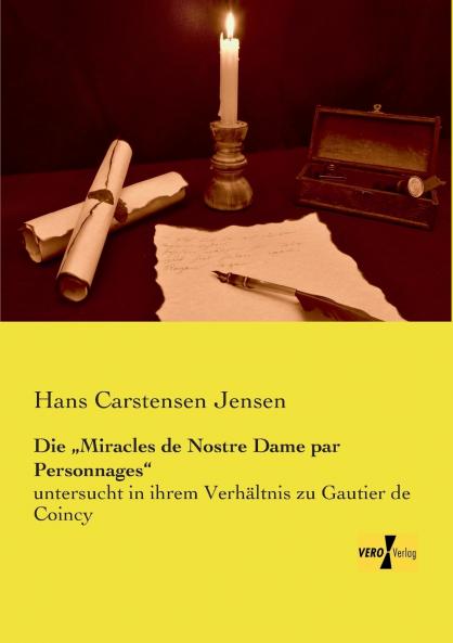 Die „Miracles de Nostre Dame par Personnages