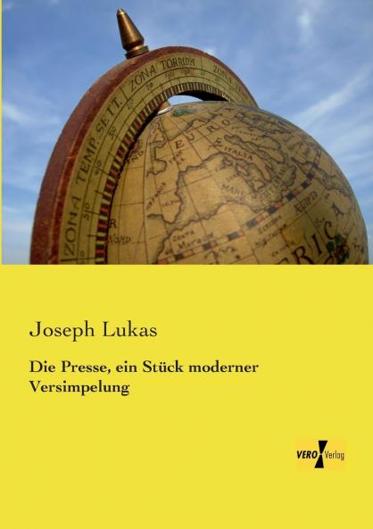 Die Presse ein Stück moderner Versimpelung
