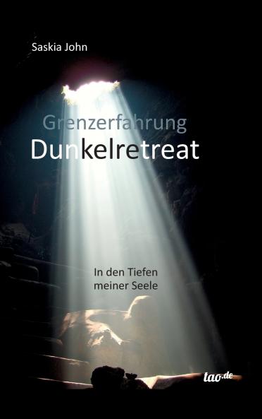 Grenzerfahrung Dunkelretreat