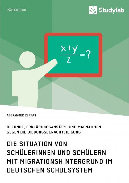 Die Situation von Schülerinnen und Schülern mit Migrationshintergrund im deutschen Schulsystem
