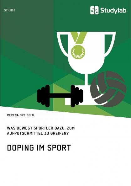 Doping im Sport. Was bewegt Sportler dazu zum Aufputschmittel zu greifen?