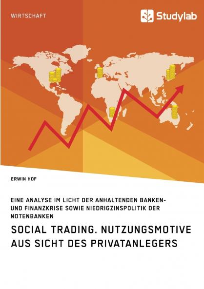 Social Trading. Nutzungsmotive aus Sicht des Privatanlegers