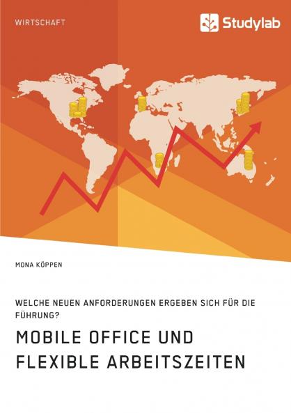 Mobile Office und flexible Arbeitszeiten. Welche neuen Anforderungen ergeben sich für die Führung?