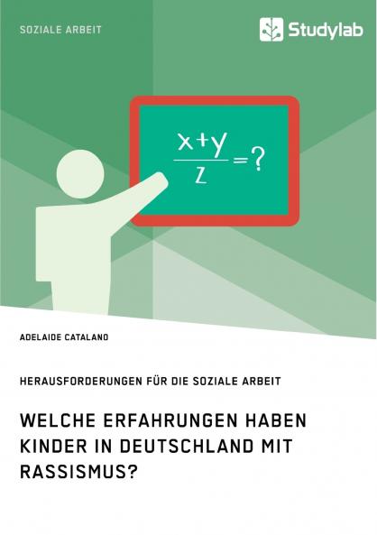 Welche Erfahrungen haben Kinder in Deutschland mit Rassismus? Herausforderungen für die Soziale Arbeit