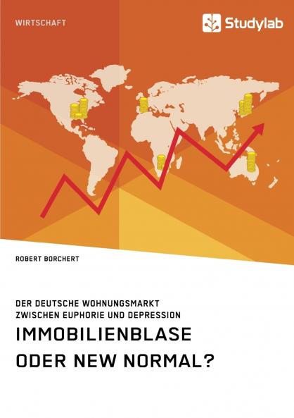 Immobilienblase oder New Normal? Der deutsche Wohnungsmarkt zwischen Euphorie und Depression