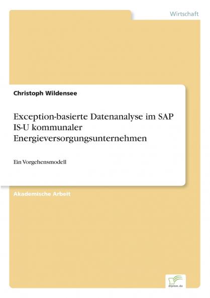 Exception-basierte Datenanalyse im SAP IS-U kommunaler Energieversorgungsunternehmen