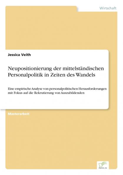 Neupositionierung der mittelständischen Personalpolitik in Zeiten des Wandels
