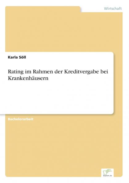 Rating im Rahmen der Kreditvergabe bei Krankenhäusern