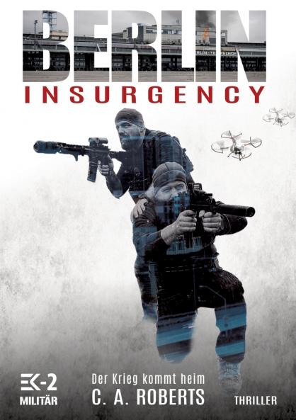 Berlin Insurgency - Der Krieg kommt heim