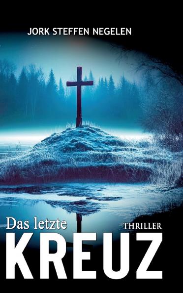 Das letzte Kreuz