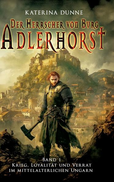 Der Herrscher von Burg Adlerhorst