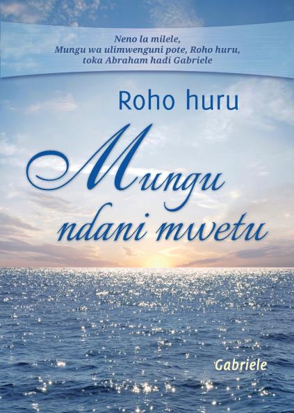 Roho huru Mungu ndani mwetu