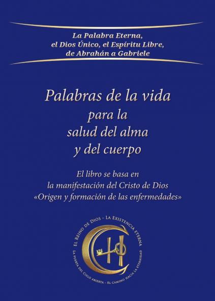 Palabras de la vida para la salud del alma y del cuerpo