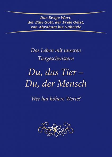 Du das Tier - Du der Mensch. Wer hat höhere Werte?