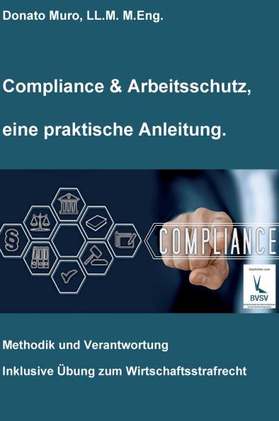 Compliance & Arbeitsschutz eine praktische Anleitung