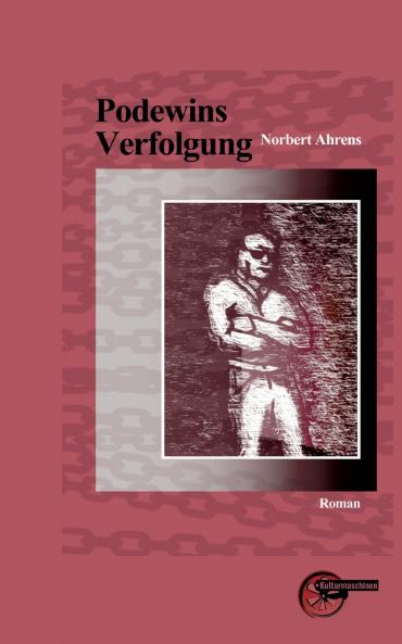 Podewins Verfolgung