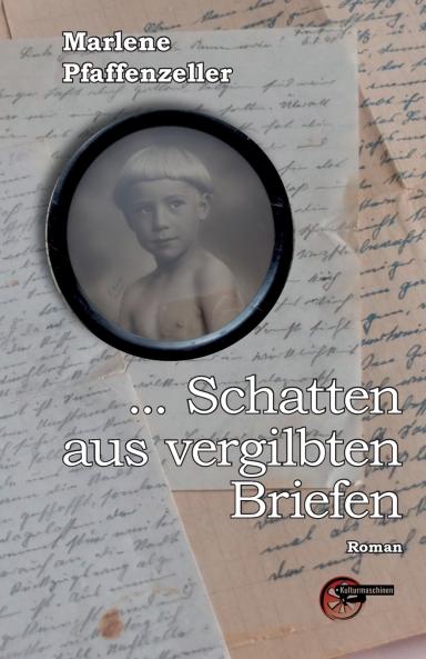 ... Schatten aus vergilbten Briefen