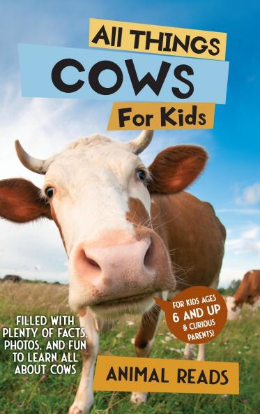 All Things Cows For Kids