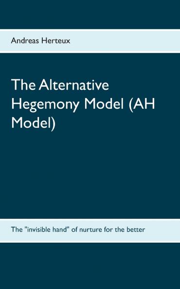 The Alternative Hegemony Model (AH Model)