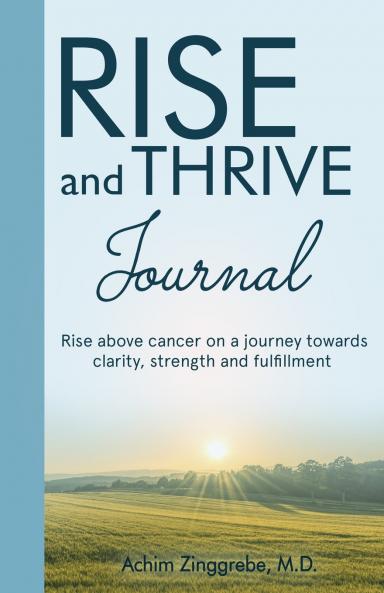 Rise and Thrive Above Cancer Journal