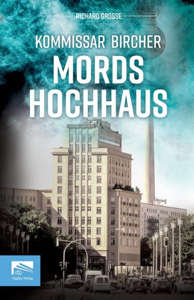 Kommissar Bircher - Mordshochhaus