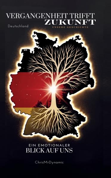 Vergangenheit trifft Zukunft - Unsere Geschichte Hardcover